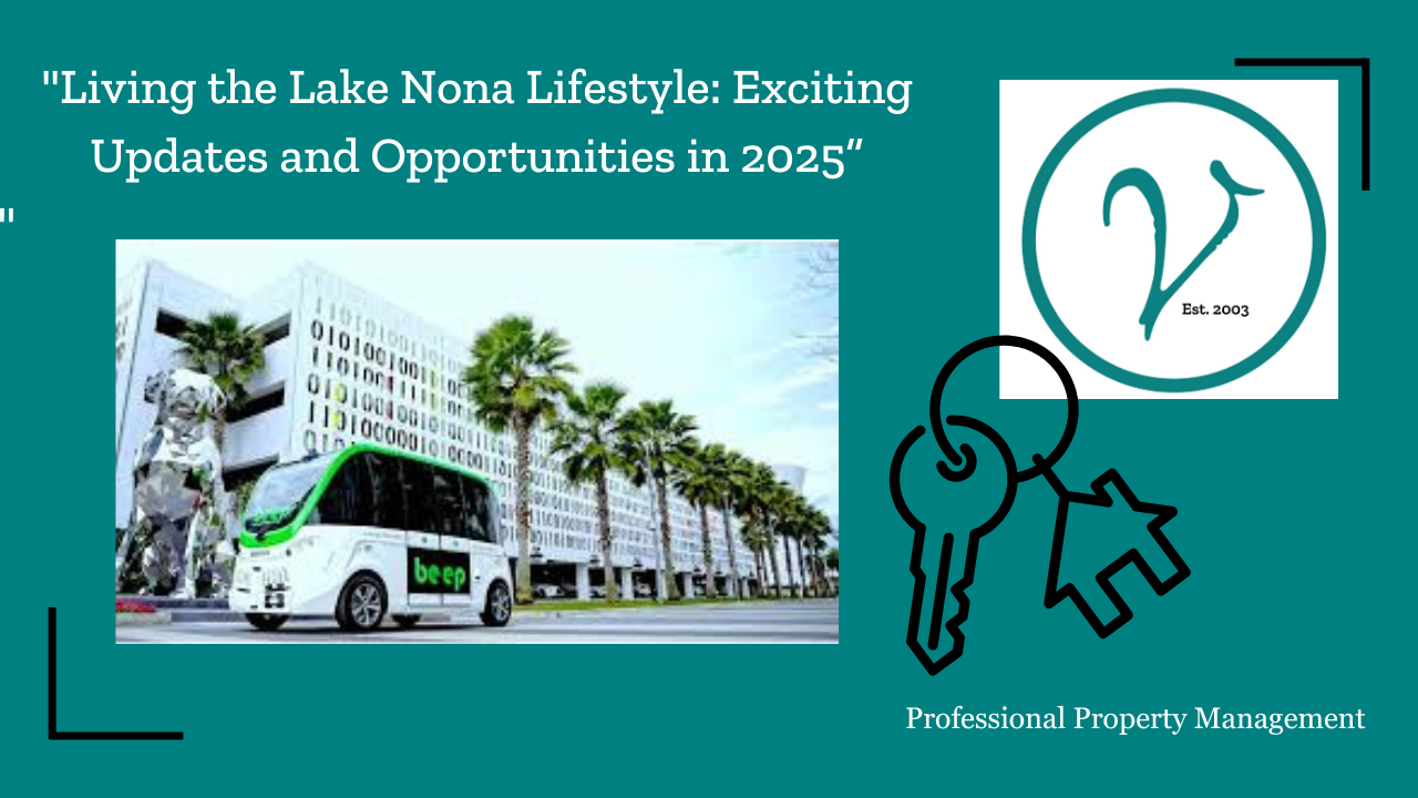 Discover the Exciting Future of Lake Nona with Verandah Properties